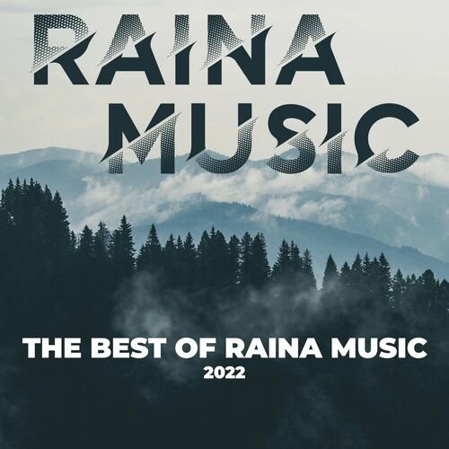 VA - The Best of Raina Music 2022 [RAINAC001]